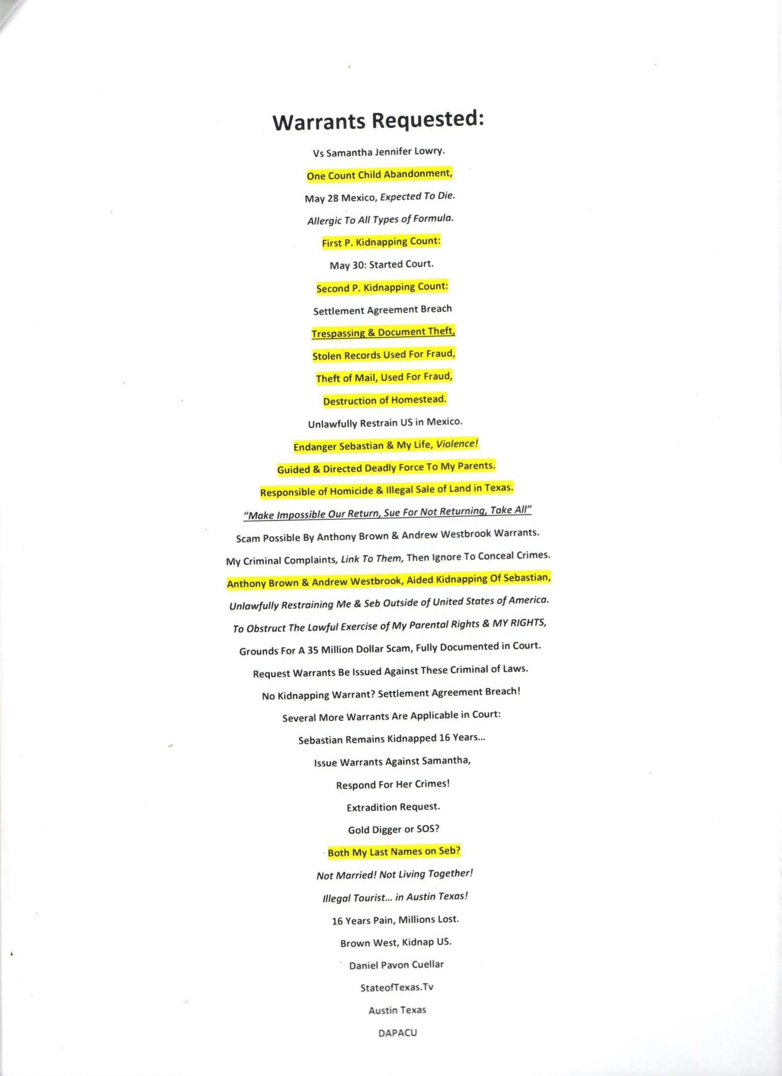 Actual Pleading Filed
Using Their Own Evidence
To Prove Kidnapping, Trespassing
Fraud To Sell Illegally Land And 35 M Fraud